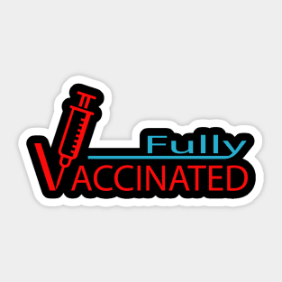 fully vaccinated pro vaccine corona virus Sticker